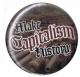 Zum 37mm Magnet-Button "Make Capitalism History" für 2,50 € gehen.