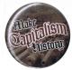 Zum 50mm Button "Make Capitalism History" für 1,20 € gehen.