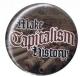 Zum 25mm Button "Make Capitalism History" für 0,80 € gehen.