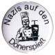 Zum 25mm Button "Nazis auf den Dönerspieß" für 0,90 € gehen.
