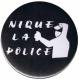 Zum 37mm Magnet-Button "Nique La Police" für 2,50 € gehen.