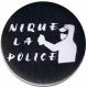 Zum 25mm Button "Nique La Police" für 0,80 € gehen.