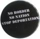 Zum 50mm Button "No Border - No Nation - Stop Deportation" für 1,20 € gehen.