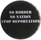 Zum 25mm Magnet-Button "No Border - No Nation - Stop Deportation" für 2,00 € gehen.