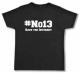 Zum Fairtrade T-Shirt "#no13" für 18,10 € gehen.