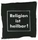 Zum Aufnäher "Religion ist heilbar!" für 1,50 € gehen.