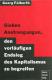 Zum/zur  Buch "Sieben Anstrengungen, den vorläufigen Endsieg des Kapitalismus zu begreifen" von Georg Fülberth für 12,50 € gehen.