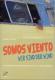 Zum Buch "Somos viento [Wir sind der Wind]" von Georg Schön für 16,00 € gehen.