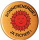 Zum 37mm Magnet-Button "Sonnenenergie? Ja sicher!" für 2,50 € gehen.