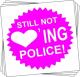Zum Aufkleber-Paket "Still not loving police!" für 2,00 € gehen.