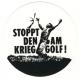 Zum Aufkleber "Stoppt den Krieg am Golf!" für 1,00 € gehen.