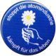 Zum 25mm Button "Stoppt die Atomindustrie" für 0,80 € gehen.