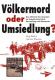 Zum Buch "Völkermord oder Umsiedlung?" von Jörg Berlin und Adrian Klenner (Hg.) für 24,90 € gehen.