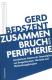 Zum/zur  Buch "Zusammenbruch der Peripherie" von Gerd Bedszent für 16,90 € gehen.