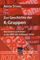 Zum Buch "Zur Geschichte der K-Gruppen" von Anton Stengl für 10,00 € gehen.