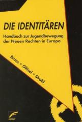 Zum Taschenbuch "Die Identitären" von Kathrin Glösel, Natascha Strobl und Julian Bruns für 16,00 € gehen.