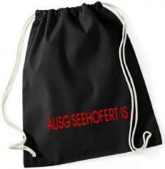 Zum Sportbeutel "Ausg'Seehofert is" für 8,50 € gehen.