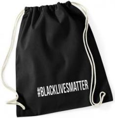 Zum Sportbeutel "#blacklivesmatter" für 8,50 € gehen.