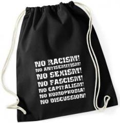 Zum Sportbeutel "No Racism! No Antisemitism! No Sexism! No Fascism! No Capitalism! No Homophobia! No Discussion" für 9,00 € gehen.