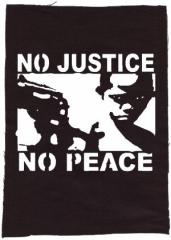 Zum Rückenaufnäher "No Justice - No Peace" für 3,00 € gehen.