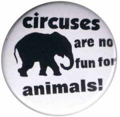 Zum 37mm Magnet-Button "Circuses are No Fun for Animals" für 2,50 € gehen.