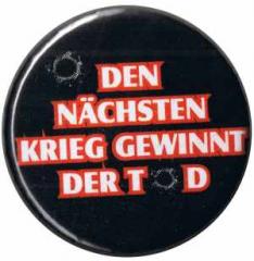 Zum 37mm Magnet-Button "Den nächsten Krieg gewinnt der Tod (bunt)" für 2,50 € gehen.