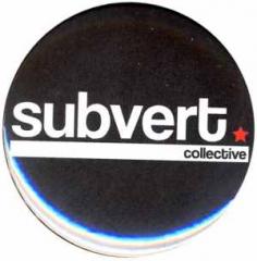 Zum 37mm Magnet-Button "Subvert Collective" für 2,63 € gehen.
