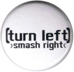 Zum 37mm Magnet-Button "turn left - smash right" für 2,50 € gehen.