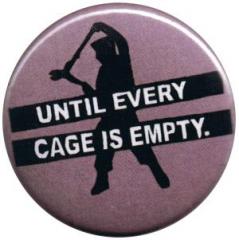 Zum 37mm Magnet-Button "Until every cage is empty (lila)" für 2,50 € gehen.