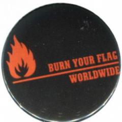 Zum 50mm Magnet-Button "Burn your flag - worldwide" für 3,00 € gehen.