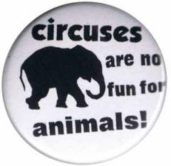 Zum 50mm Magnet-Button "Circuses are No Fun for Animals" für 3,00 € gehen.