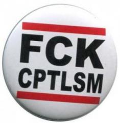 Zum 50mm Magnet-Button "FCK CPTLSM" für 3,00 € gehen.