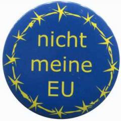 Zum 50mm Magnet-Button "nicht meine EU" für 3,00 € gehen.