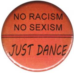 Zum 50mm Magnet-Button "No Racism no Sexism just Dance" für 3,00 € gehen.