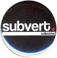 Zum 50mm Magnet-Button "Subvert Collective" für 3,12 € gehen.