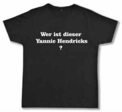 Zum Fairtrade T-Shirt "Wer ist dieser Yannic Hendricks  ?" für 18,10 € gehen.