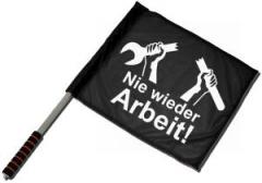 Zum/zur  Fahne / Flagge (ca. 40x35cm) "Nie wieder Arbeit!" für 13,12 € gehen.
