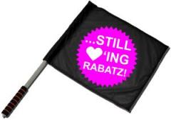Zum/zur  Fahne / Flagge (ca. 40x35cm) "Still loving Rabatz!" für 11,00 € gehen.