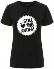 Zum/zur  tailliertes Fairtrade T-Shirt "... still loving antifa!" für 18,10 € gehen.