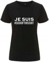 Zum/zur  tailliertes Fairtrade T-Shirt "Je suis sick of this shit" für 18,10 € gehen.