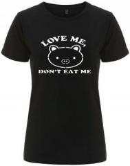 Zum/zur  tailliertes Fairtrade T-Shirt "Love Me - Don't Eat Me" für 18,10 € gehen.
