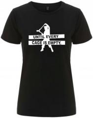 Zum/zur  tailliertes Fairtrade T-Shirt "Until every cage is empty" für 18,10 € gehen.