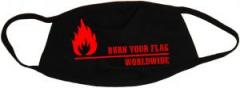 Zur Mundmaske "Burn your flag - worldwide (red)" für 6,50 € gehen.