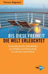 Zum Kalender "Bis diese Freiheit die Welt erleuchtet" von Werner Rügemer für 14,90 € gehen.