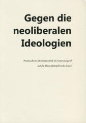 Zur Broschüre "Gegen die neoliberalen Ideologien" für 3,00 € gehen.
