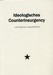 Zur Broschüre "Ideoligisches Counterinsurgency" für 5,00 € gehen.