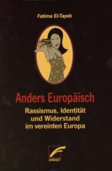 Zum Buch "Anders Europäisch" von Fatima El-Tayeb für 19,80 € gehen.