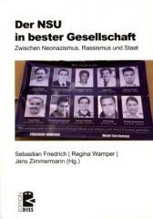 Zum Buch "Der NSU in bester Gesellschaft" von Jens Zimmermann, Regina Wamper und Sebastian Friedrich für 18,00 € gehen.