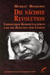 Zum Buch "Die nächste Revolution" von Murray Bookchin für 16,00 € gehen.