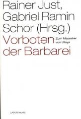 Zum Buch "Vorboten der Barbarei" von Rainer Just und Gabriel Ramin Schor (Hrsg.) für 17,90 € gehen.